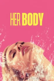 Cơ Thể Của Cô Ấy (Her Body)
