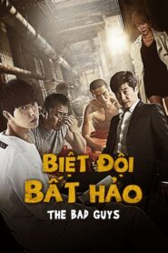 Biệt Đội Bất Hảo (Bad Guys)